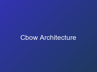 Cbow Architecture