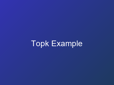 Topk Example